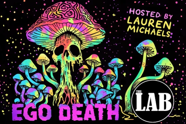 Poster for Ego Death ft. Lauren Michaels and more TBA