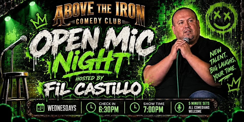 Poster for Above The Iron Open Mic Night Hosted By Fil Castillo