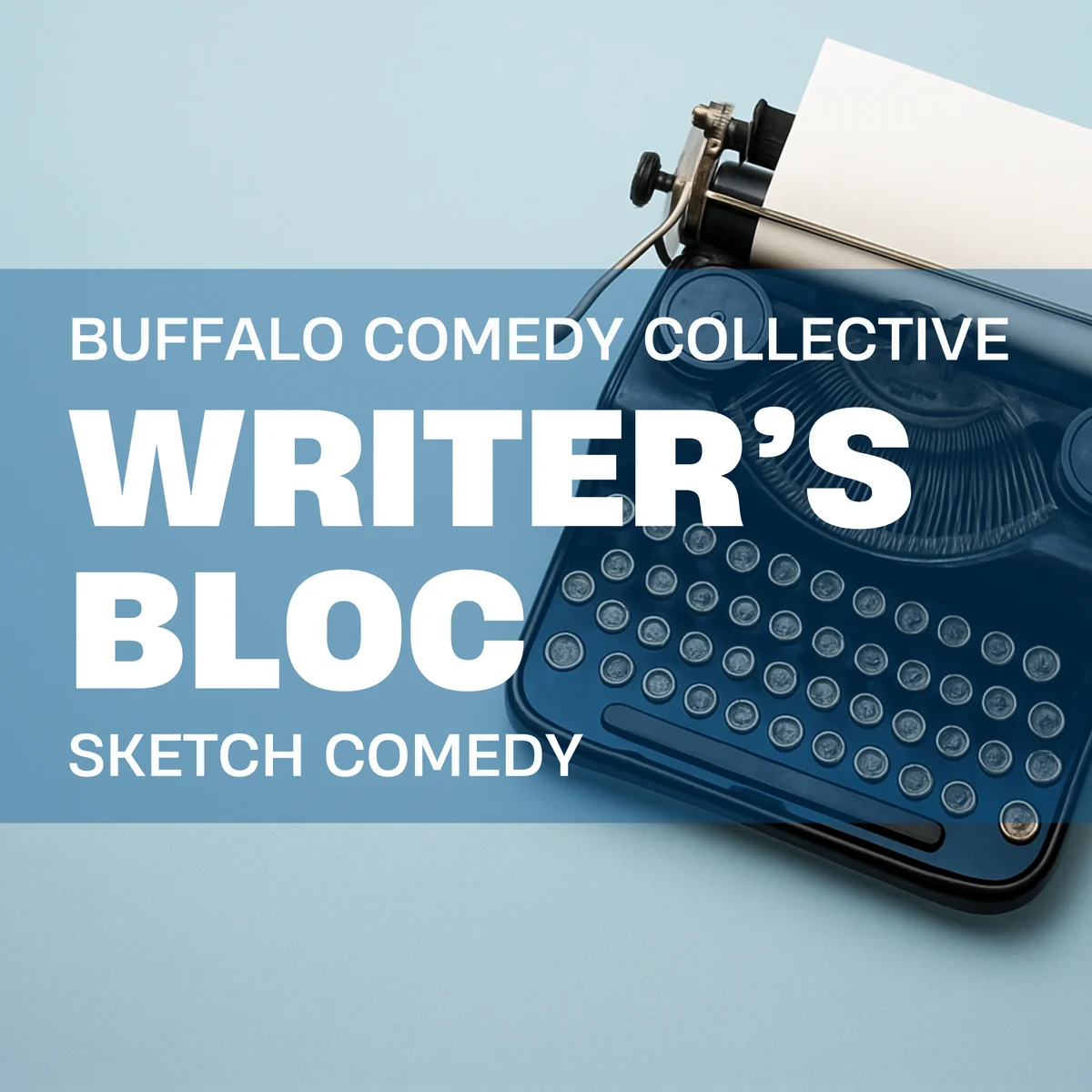 Poster for Writer's Bloc: Sketch Comedy Show