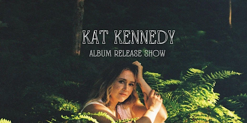Poster for Kat Kennedy Album Release Show: A Part of Me, A Piece of You