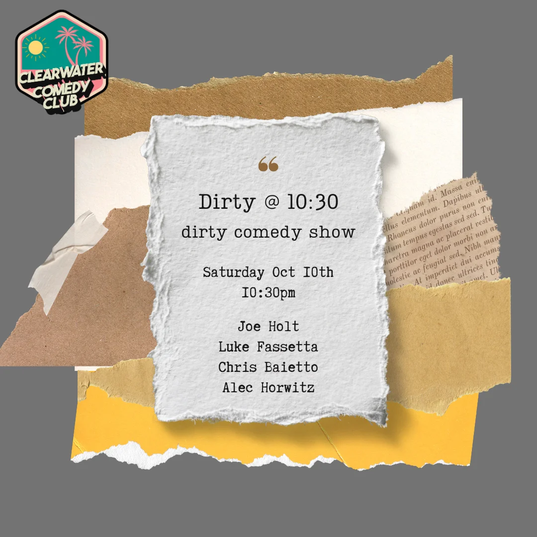 Poster for The Dirty at 10:30 - Dirty Comedy Show