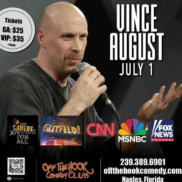 Poster for Comedian Vince August Live in Naples, Florida!