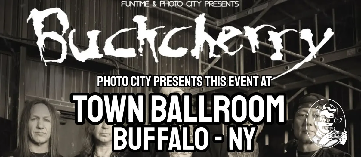Poster for Buckcherry - w/ Tim The Truth & Loveboxx @ Town Ballroom (Buffalo, NY)