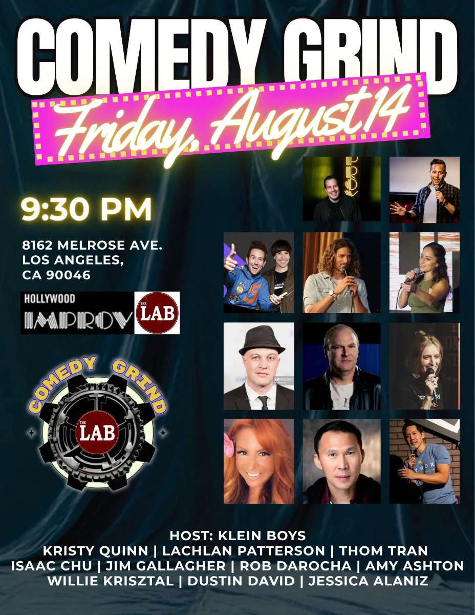 Poster for Comedy Grind ft. Kristy Quinn, Thom Tran, Isaac Chu, Amy Ashton, Willie Krisztal, Dustin David, Jessica Alaniz, Jim Gallagher, Klein Boys, Rob DaRocha and more TBA