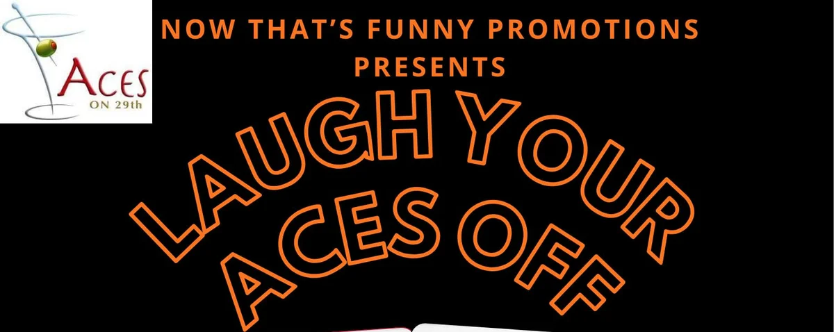 Poster for Laugh Your Aces Off w/ headliner Dustin Fawcett