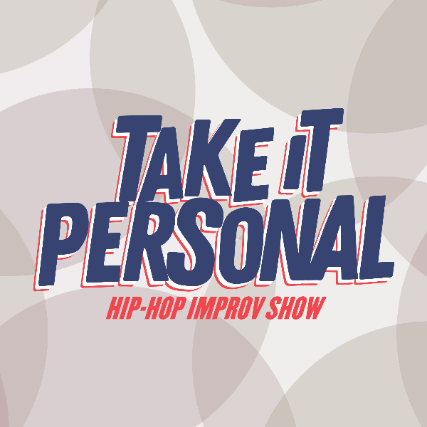 Poster for Take It Personal: The Hip-Hop Improv Show
