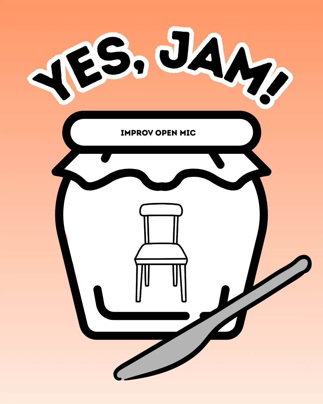 Poster for Yes, Jam! Improv Open Stage