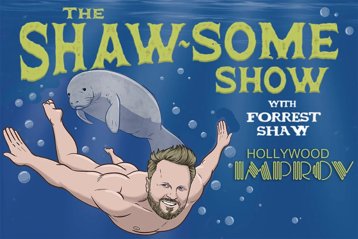 Poster for Shaw-some Show ft. Forrest Shaw and more TBA