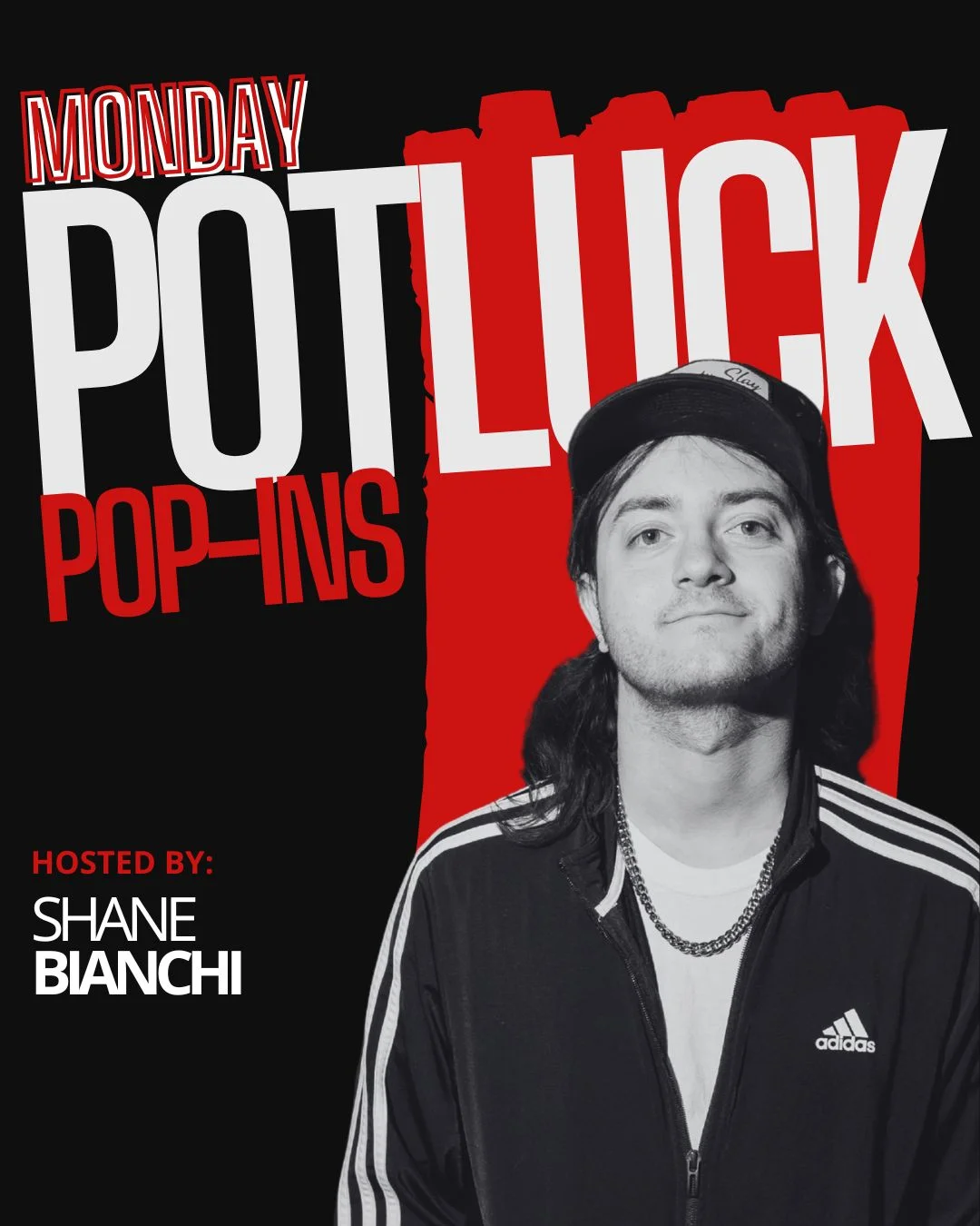 Poster for Monday Potluck Hosted by Shane Bianchi
