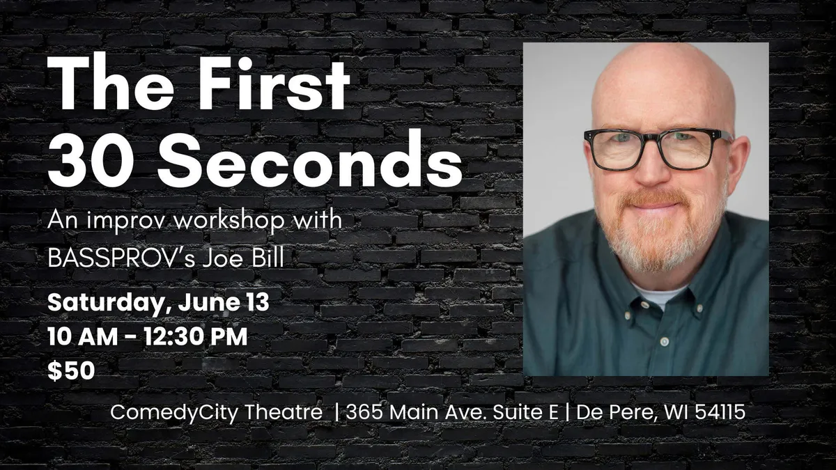 Poster for The First 30 Seconds: An Improv Workshop