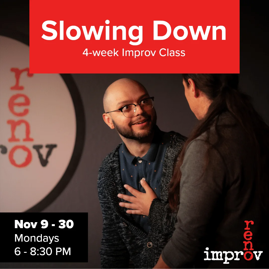 Poster for Slowing Down – Improv Class