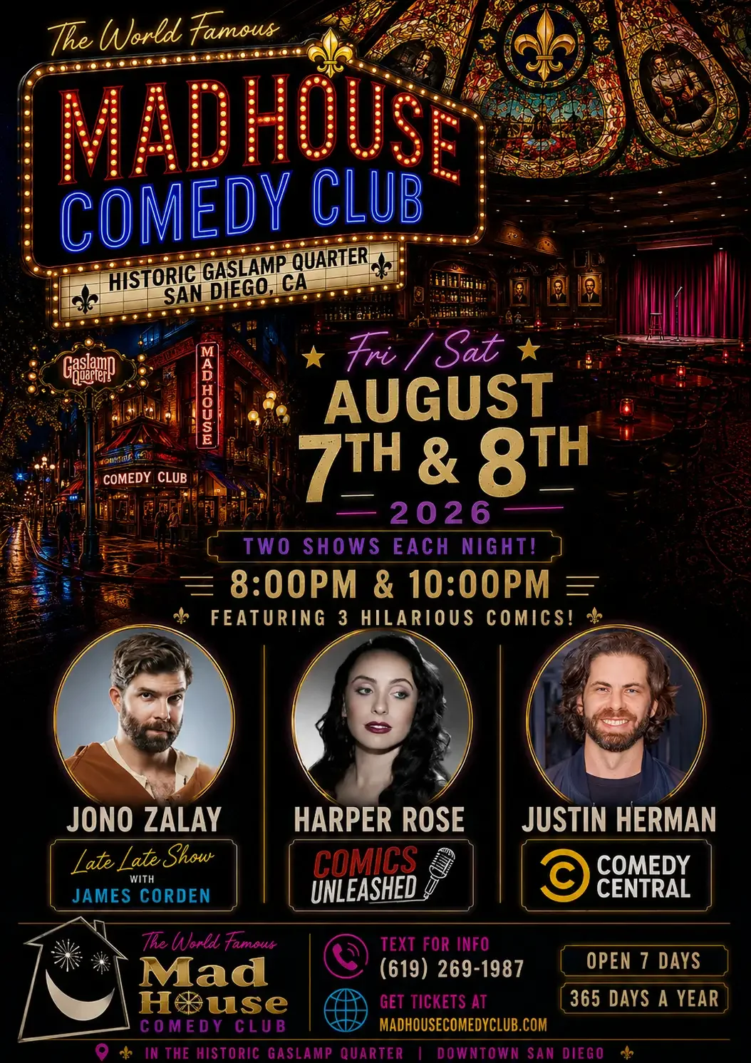 Poster for The Famous Mad House Comedy Club 8 Comedian Showcase Special starring Jono Zalay as seen on The Late Late Show with James Corden, Harper Rose from Comics Unleashed, Justin Herman from Comedy Central and more amazing comics!!