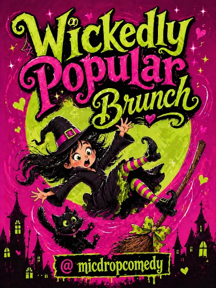 Poster for WICKEDLY POPULAR BRUNCH
