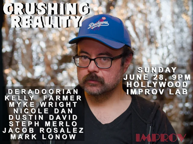 Poster for Crushing Reality ft. Ric Rosario, Myke Wright, Deradoorian, Kelly Farmer, Steph Merlo, Mark Lonow, Dustin David, Nicole Dan, Jacob Rosalez!