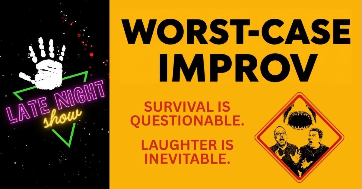 Poster for Worst Case Improv [Late Show]
