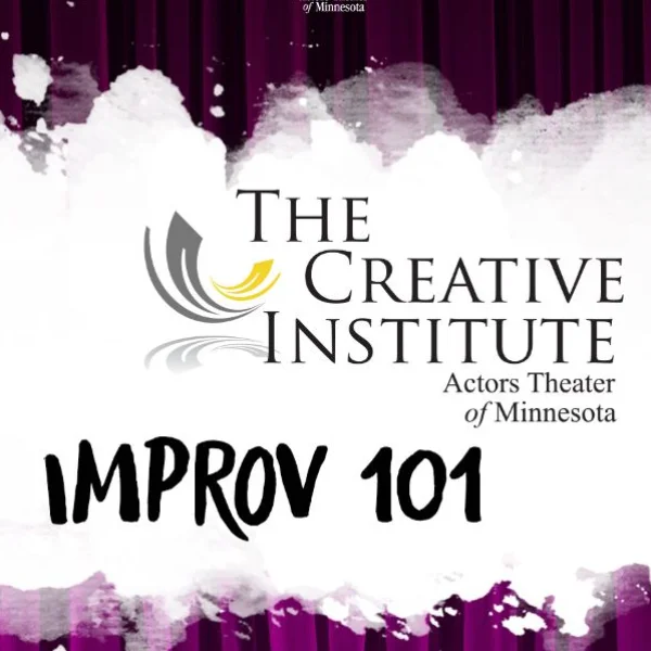 Poster for Improv 101: Wednesday nights 6:30-8:30pm. July 29th Thru Sept 16th.