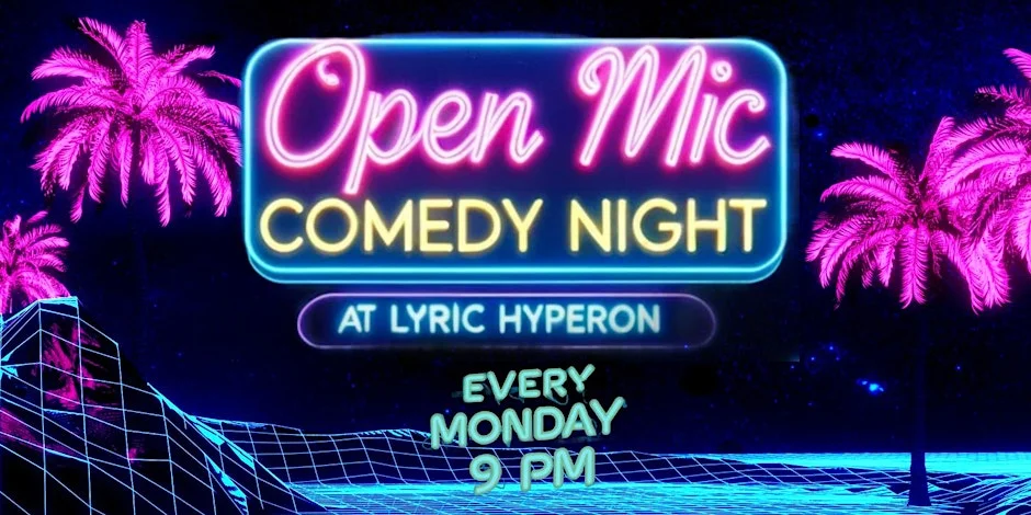 Poster for Open Mic Comedy Night At Lyric Hyperion