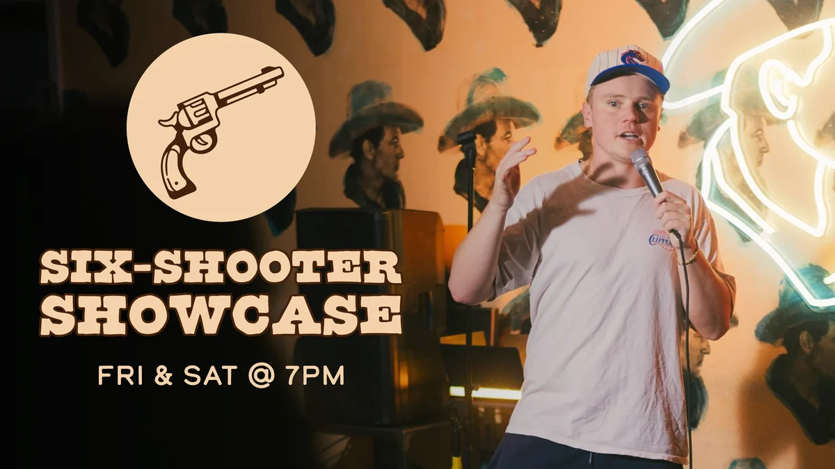 Poster for 8/7-8 SIX-SHOOTER SHOWCASE