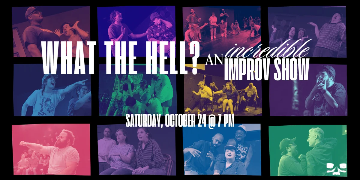 Poster for What the Hell? An Incredible Improv Show