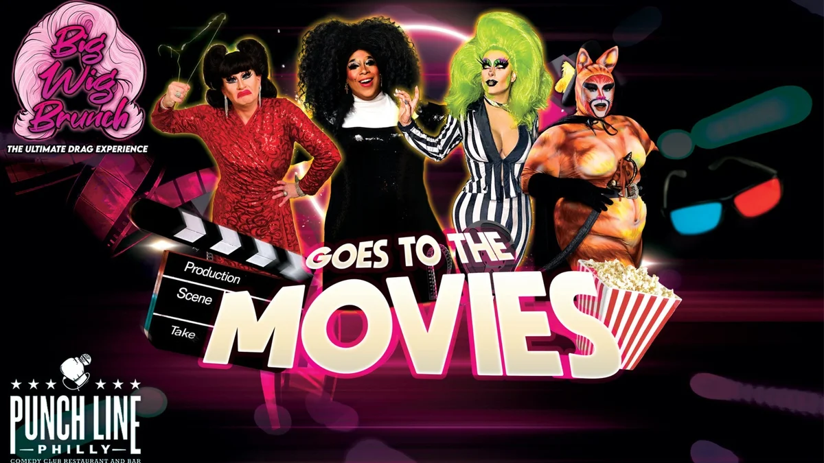Poster for Big Wig Movies Brunch: The Ultimate Drag Experience