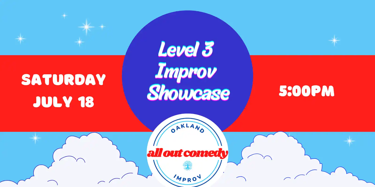 Poster for Level 3 Improv Showcase (Sunday Class)