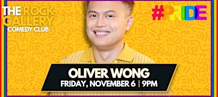 Poster for PRIDE Comedy Show w/ Headliner Oliver Wong