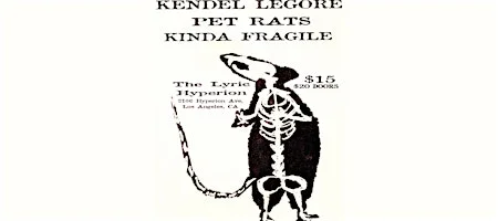 Poster for Kendel LeGore, Pet Rats, and Kinda Fragile
