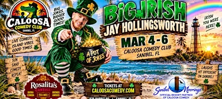 Poster for Caloosa Comedy Nights with Headliner Big Irish Jay Hollingsworth