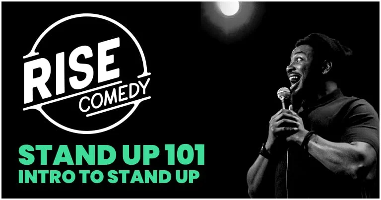Poster for Stand Up 101 (Mondays 10/12-11/16 @6:30pm-9:30pm)