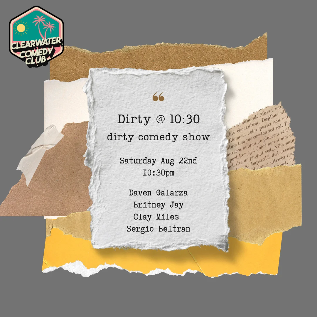 Poster for The Dirty at 10:30 - Dirty Comedy Show