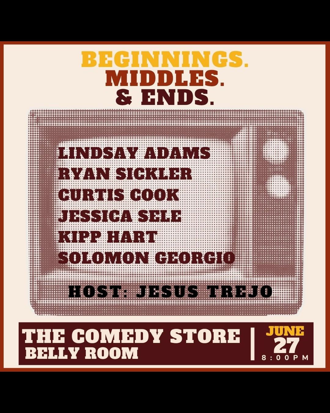 Poster for Beginnings. Middles. Ends. Hosted by Jesus Trejo