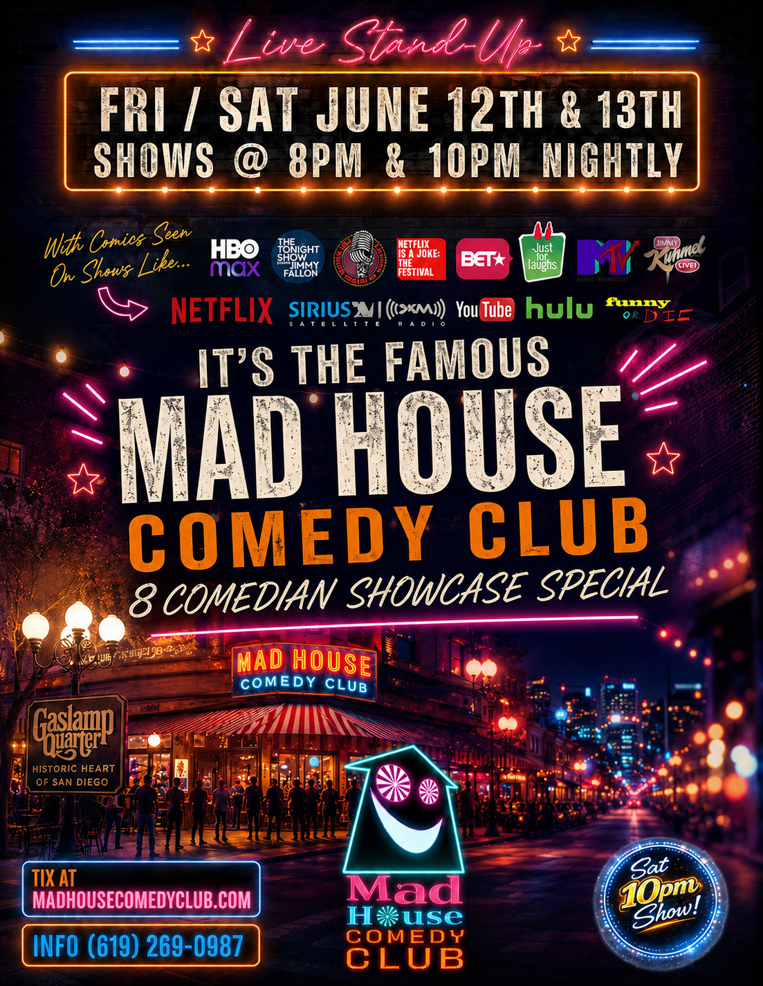 Poster for It’s The Famous Mad House Comedy Club’s 8 Comedian Showcase Special starring 8 of our club favs including Hans Sardo as in Confined and The Bottom Dweller, David Uhlfelder as seen on Netflix and more!