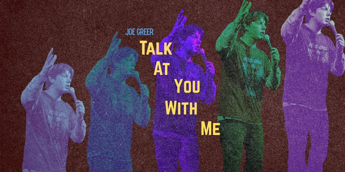 Poster for Joe Greer: Talk at You with Me