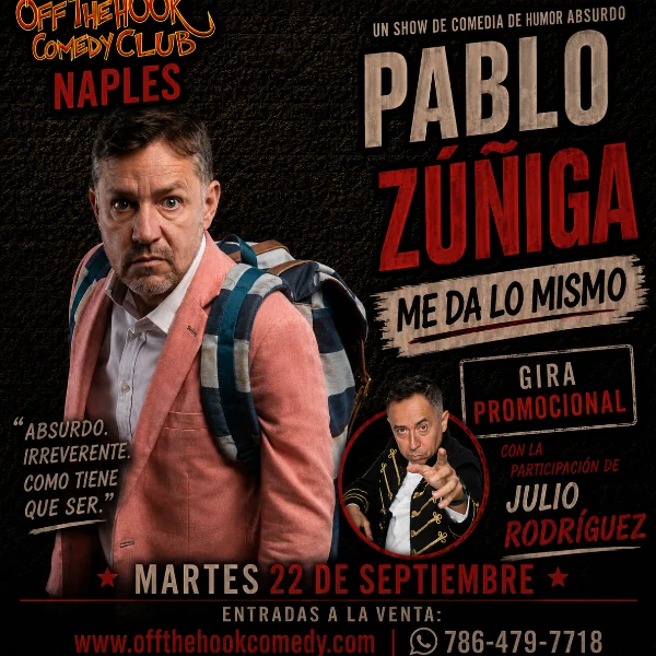 Poster for Comedian Pablo Zúñiga & Julio Rodriguez Live in Naples, Florida! (Spanish Only Show)