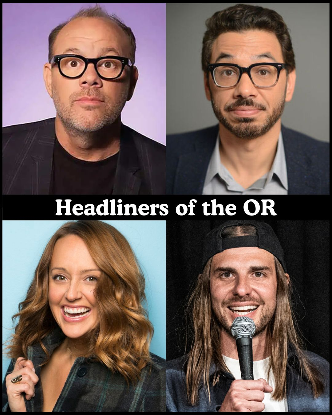 Poster for Headliners of the OR