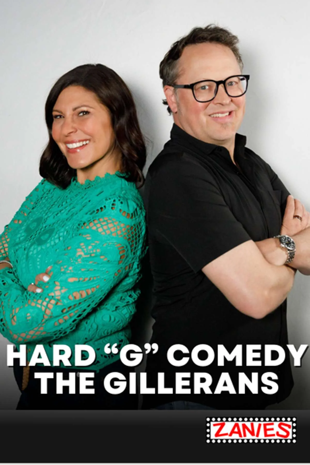 Poster for Hard “G” Comedy – The Gillerans