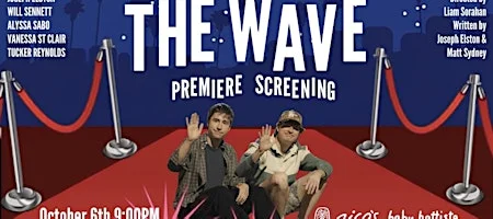Poster for The Wave Premiere Screening (and live comedy show) @ nico's