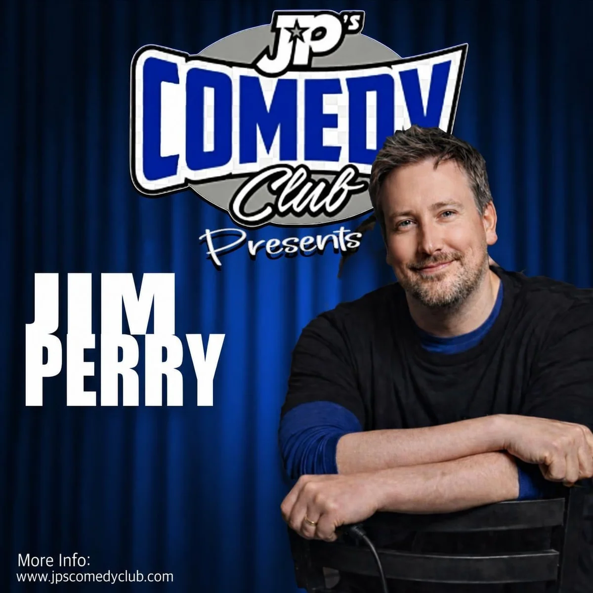 Poster for JPs Comedy Club presents- JIM PERRY and FRIENDS!!!