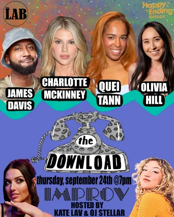 Poster for The Download Comedy Show ft. James Davis, Olivia Hill, Charlotte McKinney, Brian Bogart, Quei Tann, Kate Lav, OJ Stellar, and More TBA!