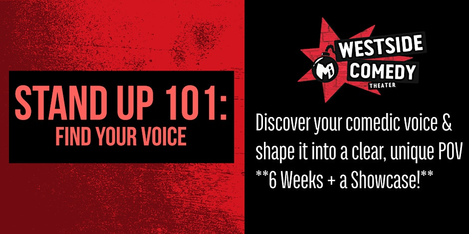 Poster for STAND UP 101: Find Your Voice (Thursdays)
