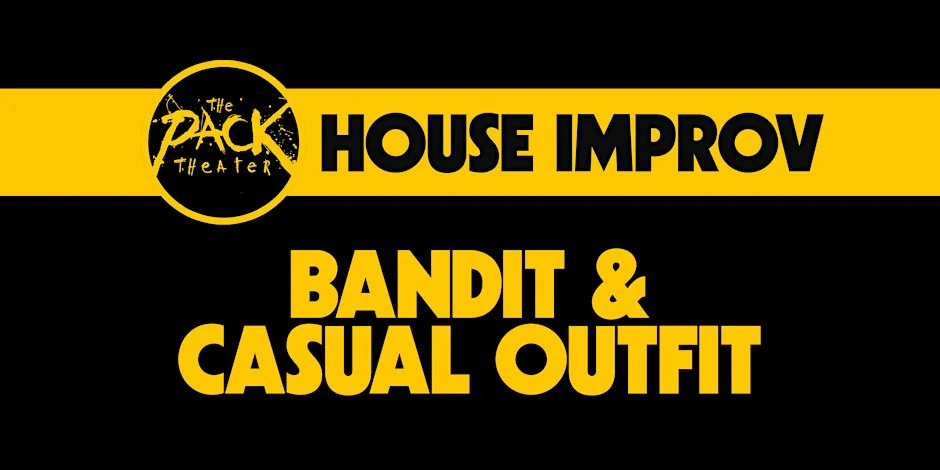 Poster for HOUSE IMPROV: Bandit & Casual Outfit