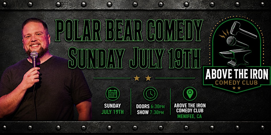 Poster for Above The Iron Presents: Polar Bear | Stand-Up Comedy July 19th