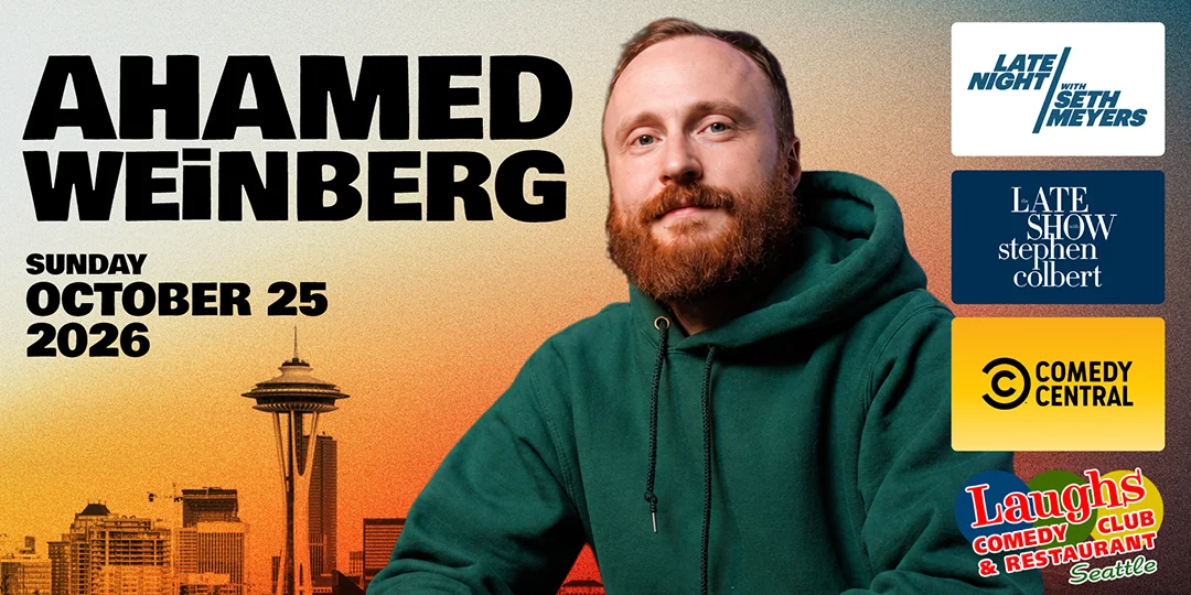 Poster for Comedy show: Ahamed Weinberg Oct. 25th Sunday at 7pm