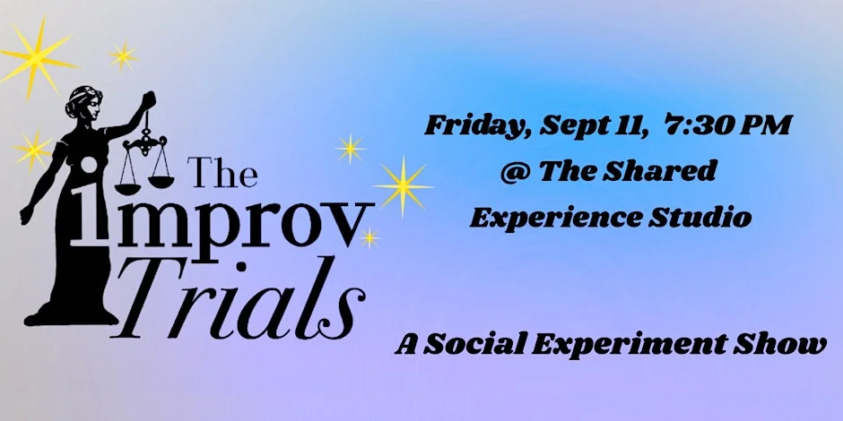 Poster for The Improv Trials: Teams of Improvisers Go Head to Head Every Month!