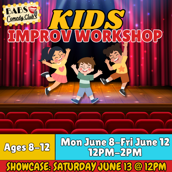 Poster for Kid's Summer Improv Workshop (Ages 8-12)