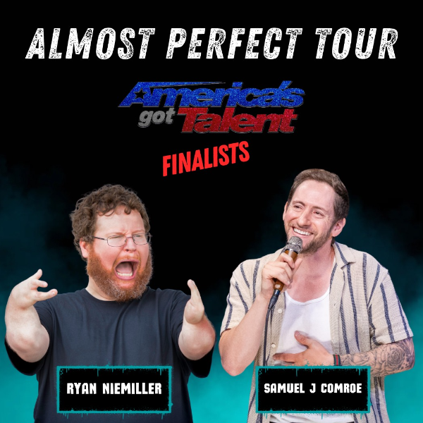 Poster for Samuel J Comroe & Ryan Niemiller: Almost Perfect Tour