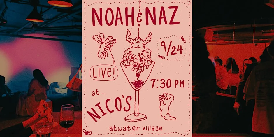 Poster for Noah & Naz Live! @ nico's wine bar