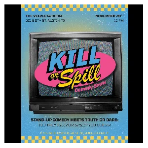 Poster for Kill or Spill