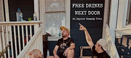 Poster for Free Drinks Next Door - An Improv Comedy Show
