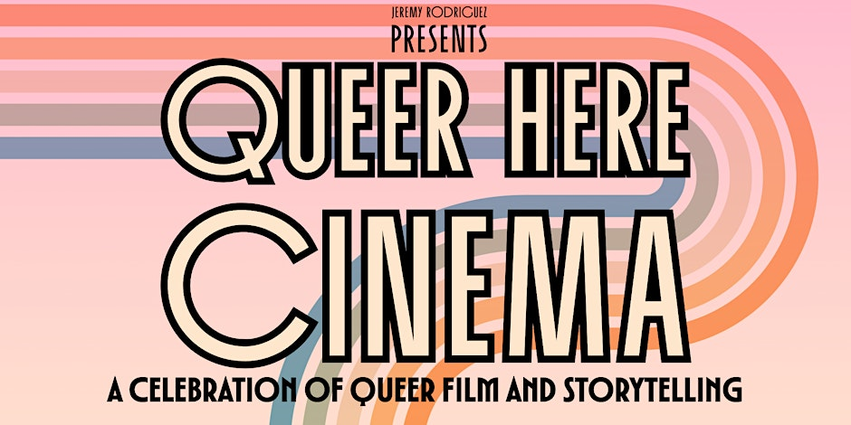 Poster for Queer Here Cinema
